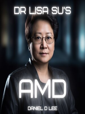 cover image of Dr. Lisa Su's AMD